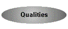 Qualities