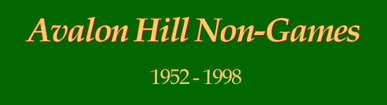 Avalon Hill Non-Games
