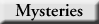 Mysteries