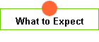 What to Expect