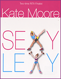 Romance Author Kate Moore's latest book - Sexy Lexy