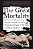 The Great Mortality