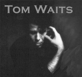 Tom Waits