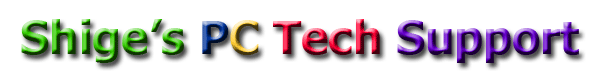 Shige's PCTech Support