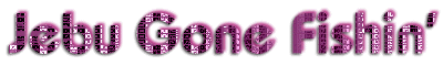 Jebu Gone Fishin'