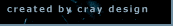 Visit Cray Design