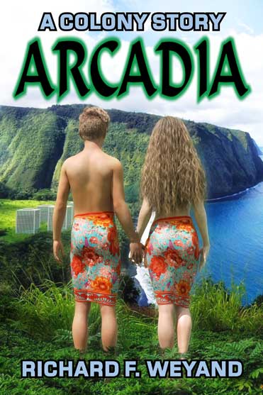 Arcadia (COLONY Book 2)