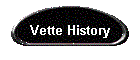Vette History