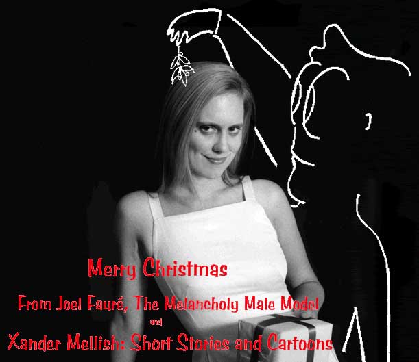 Merry Christmas from Xander Mellish, Short Stories and Cartoons. Click on the image box to continue.